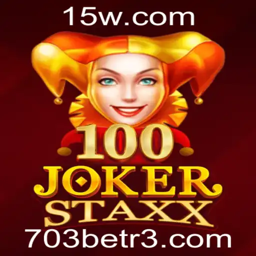 Descubra o Fascinante Mundo de 100JokerStaxx com 703bet